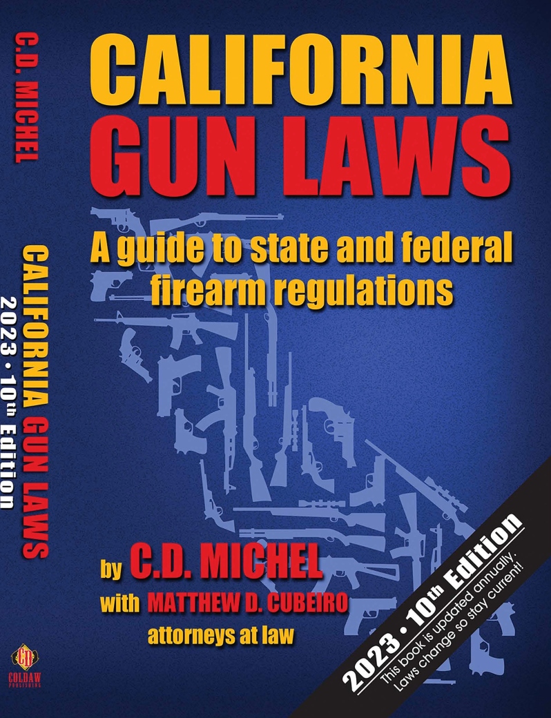 CA Gun Laws- 10th Edition
