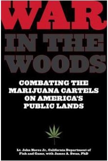 Product Description: War in the Woods: Combating The Marijuana Cartels On America's Public Lands</br> War in The Woods